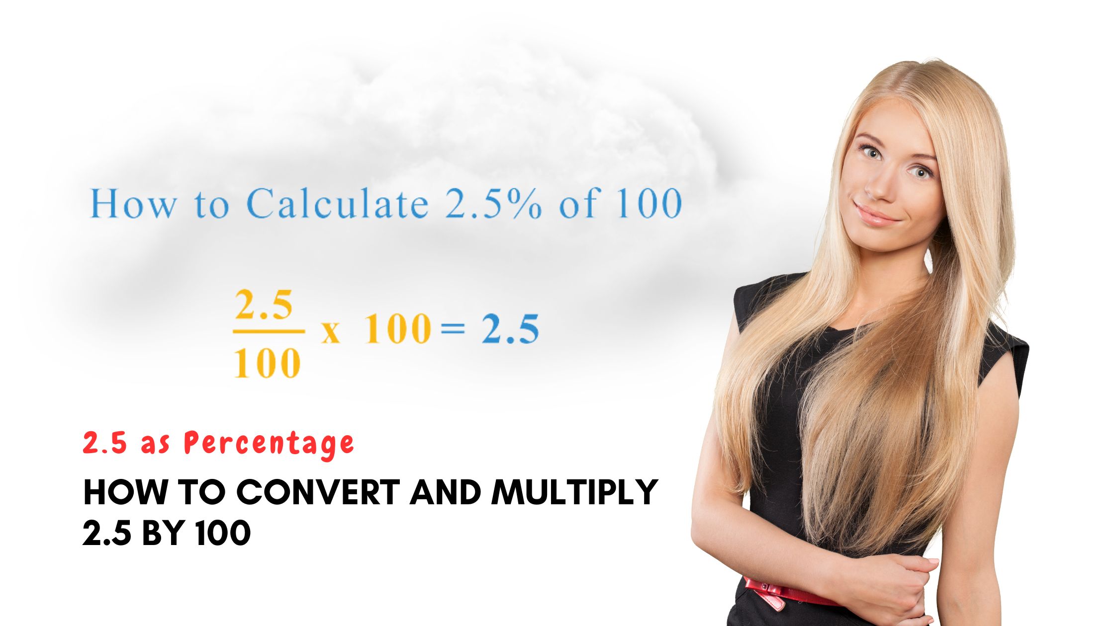 2 5 As Percentage How To Convert And Multiply 2 5 By 100